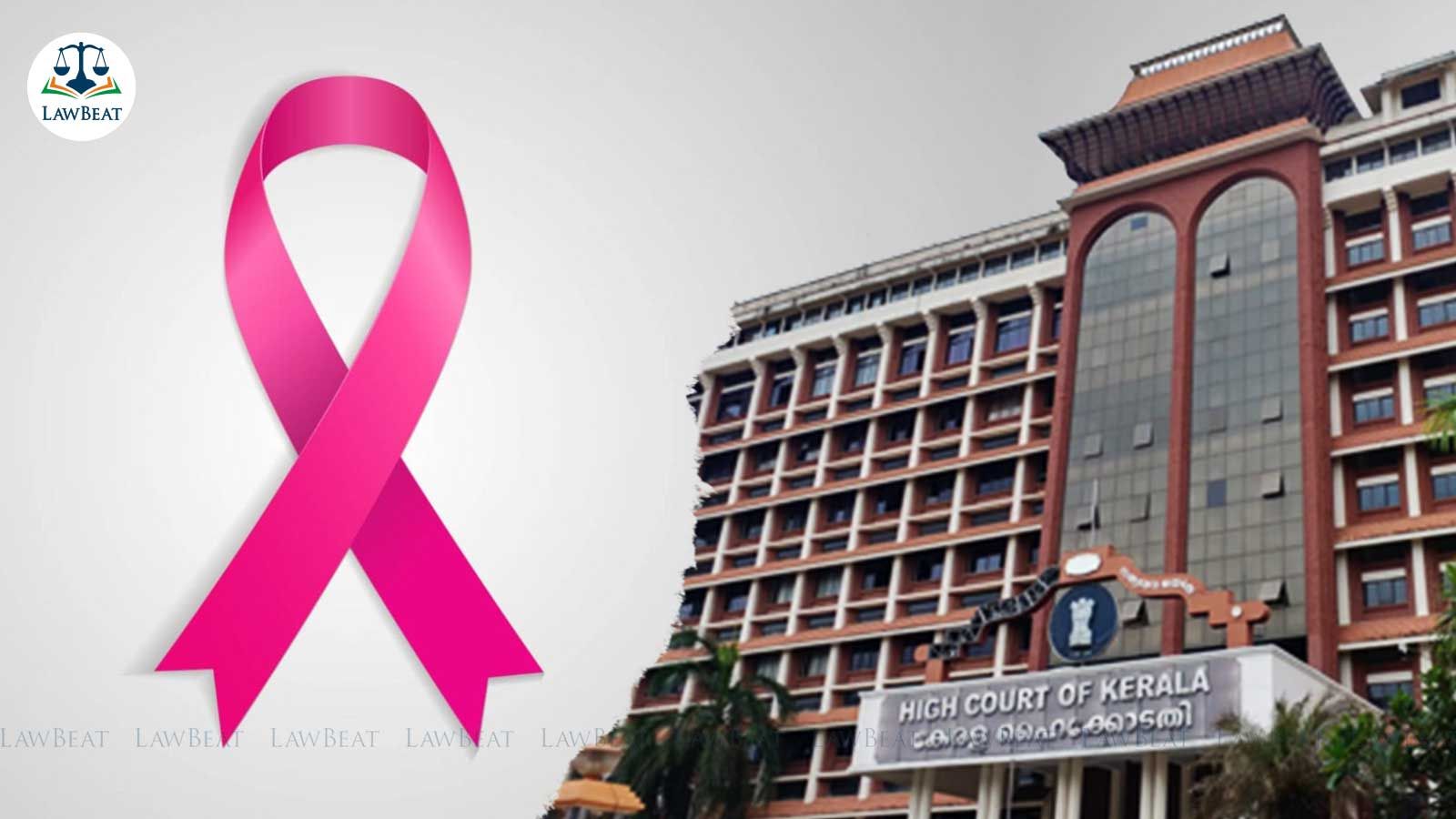 Kerala HC directs Central Govt to collect data of patients of different types of breast cancer